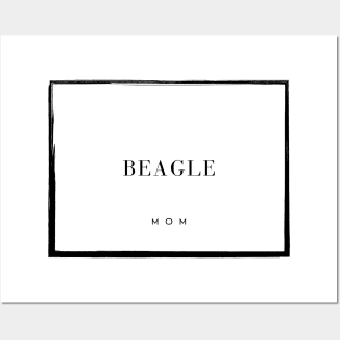 Beagle Mom Posters and Art